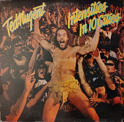 Ted Nugent : Intensities In 10 Cities (LP, Album, Pit)