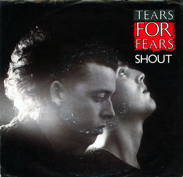 Tears For Fears : Shout (7", Single, Styrene, 19)