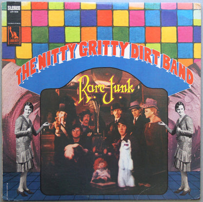 The Nitty Gritty Dirt Band* : Rare Junk (LP, Album, Pit)