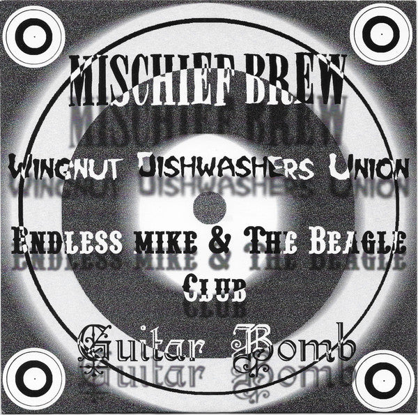 Mischief Brew (2), Wingnut Dishwashers Union, Endless Mike And The Beagle Club, Guitar Bomb : Partners In Crime Series #2 (7")