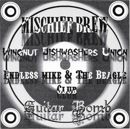 Mischief Brew (2), Wingnut Dishwashers Union, Endless Mike And The Beagle Club, Guitar Bomb : Partners In Crime Series #2 (7")