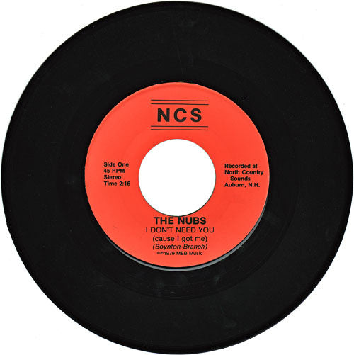 The Nubs : I Don't Need You (Cause I Got Me) / Dogs (7", Single)