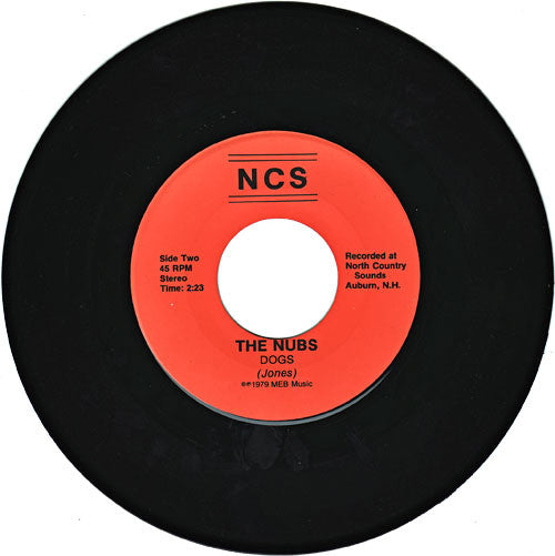 The Nubs : I Don't Need You (Cause I Got Me) / Dogs (7", Single)