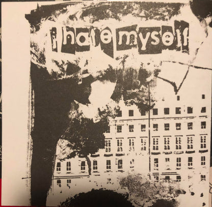 I Hate Myself : Eleven Songs (CD, Album, RE)