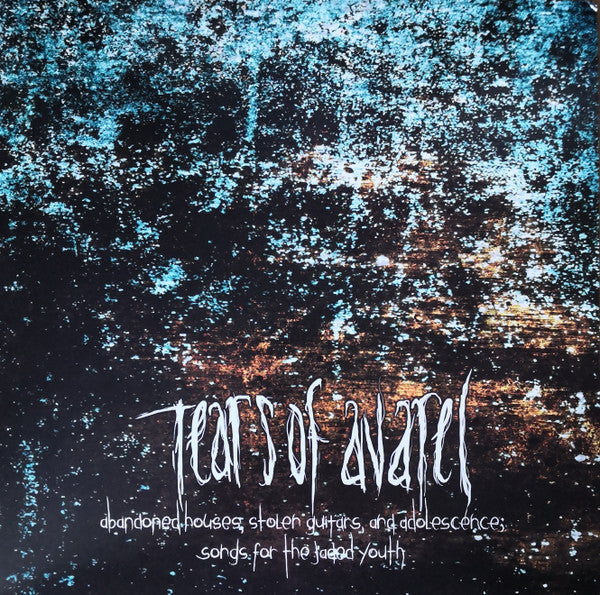 Tears Of Avarel : Abandoned Houses, Stolen Guitars, And Adolescence; Songs For The Jaded Youth (LP, Comp, Cle)
