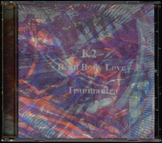 K2 + Dead Body Love : Traumantra (CD, Album, RE)