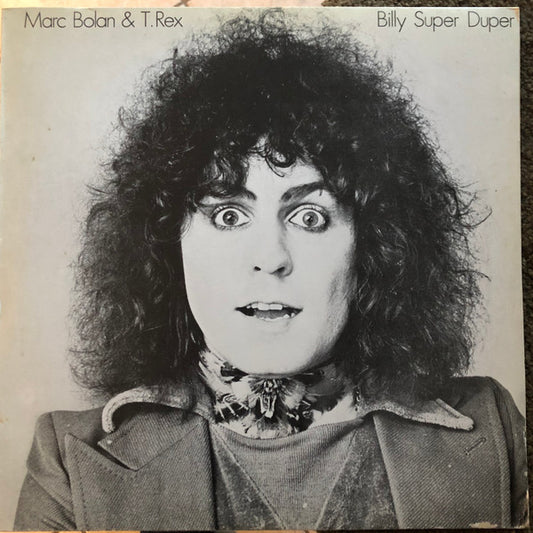 Marc Bolan & T. Rex : Billy Super Duper (LP, Album)