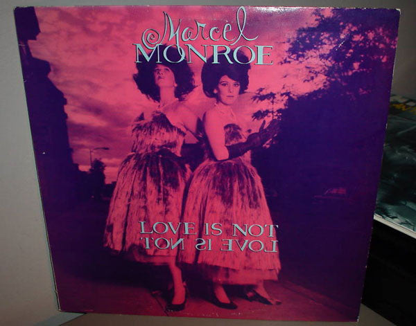 Marcel Monroe : Love Is Not (12", EP)