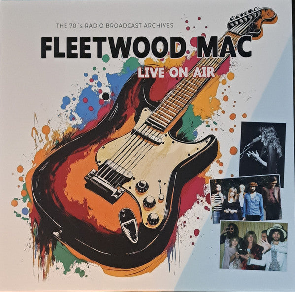 Fleetwood Mac : Live On Air (The 70's Radio Broadcast Archives) (LP, Unofficial, Whi)