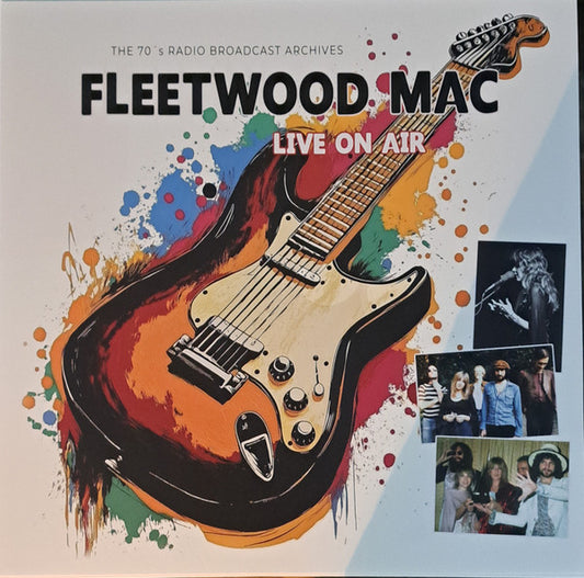 Fleetwood Mac : Live On Air (The 70's Radio Broadcast Archives) (LP, Unofficial, Whi)