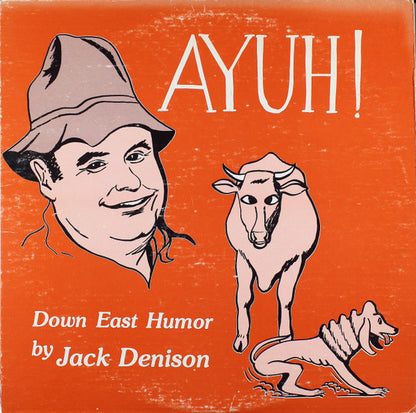 Jack Denison : Ayuh!: Down East Humor By Jack Denison (LP, Album)