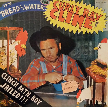 Curly Ray Cline : Bread And Water (LP, Album)