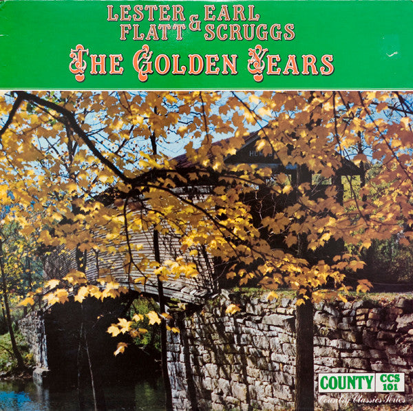Lester Flatt & Earl Scruggs* And The Foggy Mountain Boys : The Golden Years (LP, Comp)