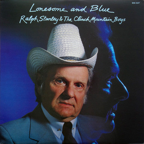 Ralph Stanley And The Clinch Mountain Boys : Lonesome And Blue (LP, Album)