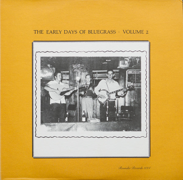 Various : The Early Days Of Bluegrass Volume 2 (LP, Comp)
