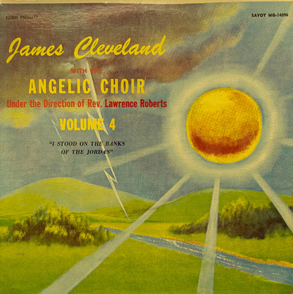 James Cleveland* With The Angelic Choir : Volume 4 "I Stood On The Banks Of The Jordan" (LP, Album, RP)