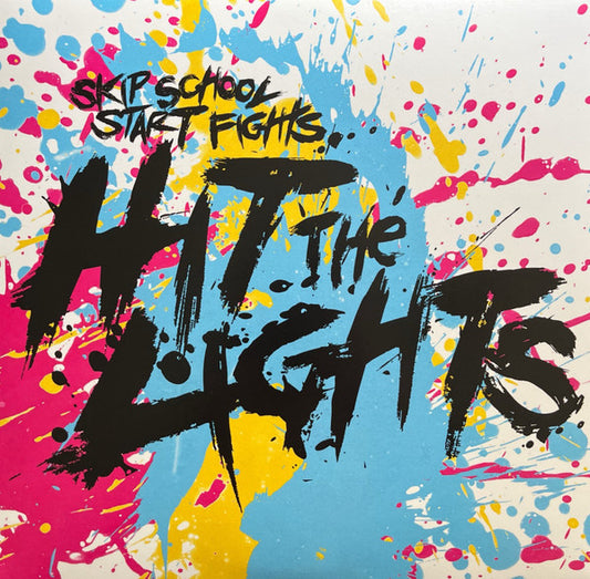 Hit The Lights : Skip School, Start Fights (LP, Album, Ltd, Num, RE, Bab)