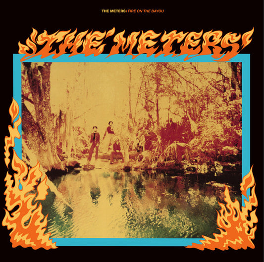 The Meters : Fire On The Bayou (LP, Album, RE, 180)