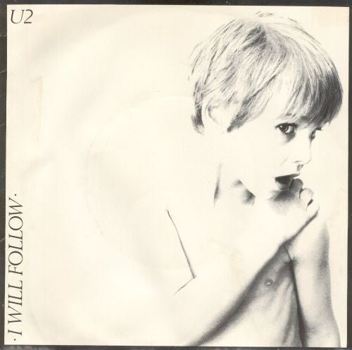 U2 : I Will Follow (7", Single, 1st)