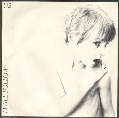 U2 : I Will Follow (7", Single, 1st)