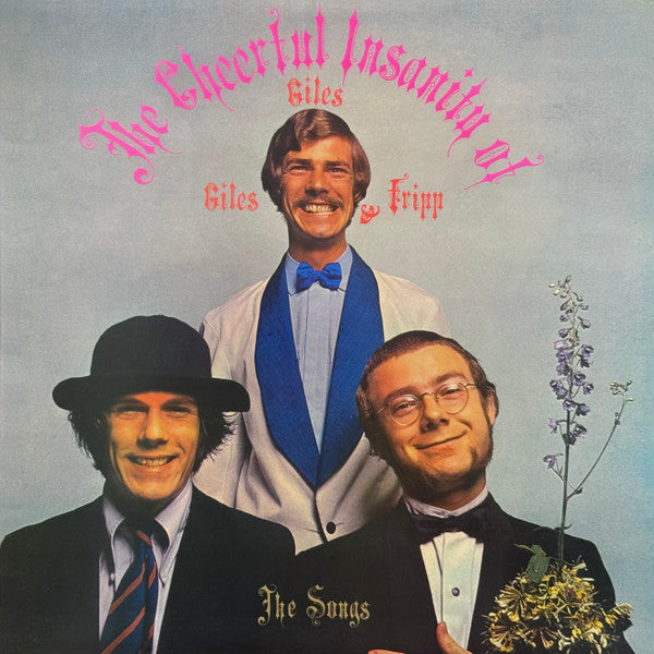 Giles, Giles And Fripp : The Cheerful Insanity Of Giles, Giles And Fripp (The Songs) (LP, Album, RE, RM, 200)