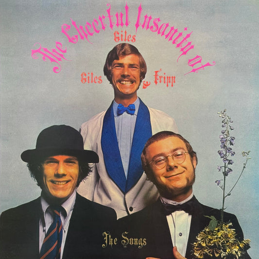 Giles, Giles And Fripp : The Cheerful Insanity Of Giles, Giles And Fripp (The Songs) (LP, Album, RE, RM, 200)