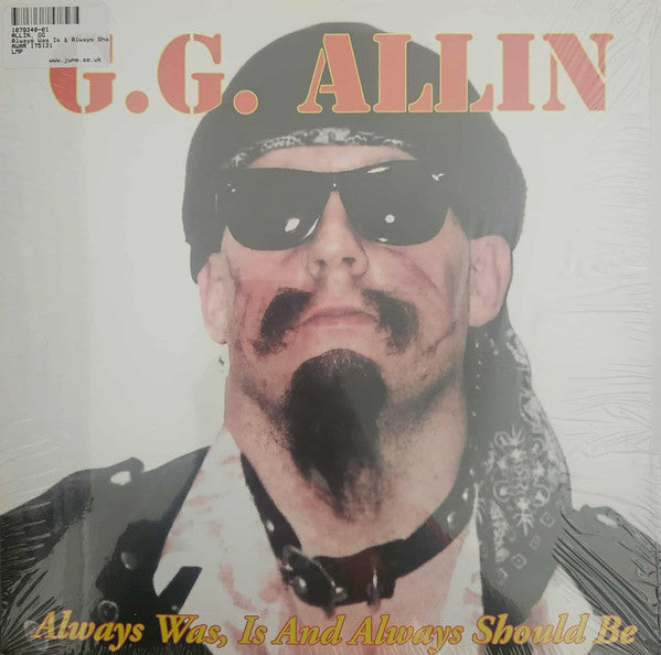 G.G. Allin* : Always Was, Is And Always Shall Be (LP, Album, RE)