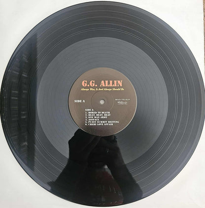 G.G. Allin* : Always Was, Is And Always Shall Be (LP, Album, RE)