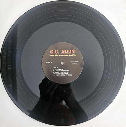 G.G. Allin* : Always Was, Is And Always Shall Be (LP, Album, RE)