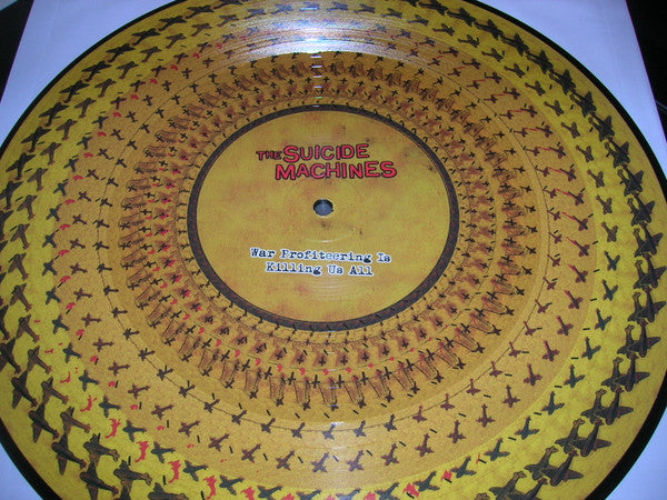 The Suicide Machines : War Profiteering Is Killing Us All (LP, Ltd, Pic, RE, Zoe)