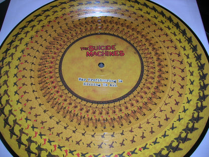The Suicide Machines : War Profiteering Is Killing Us All (LP, Ltd, Pic, RE, Zoe)