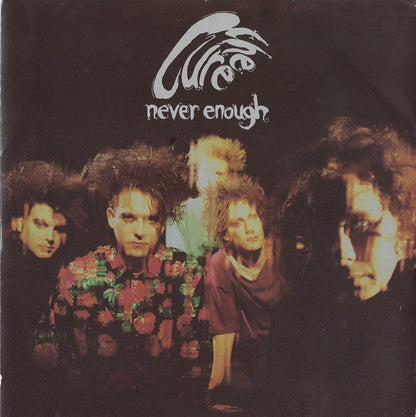 The Cure : Never Enough (7", Single, RP, Sil)