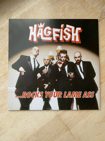 Hagfish : ... Rocks Your Lame Ass (LP, Album, RE, RM)