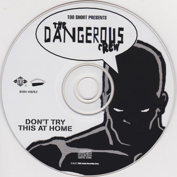 The Dangerous Crew : Don't Try This At Home (CD, Whi)