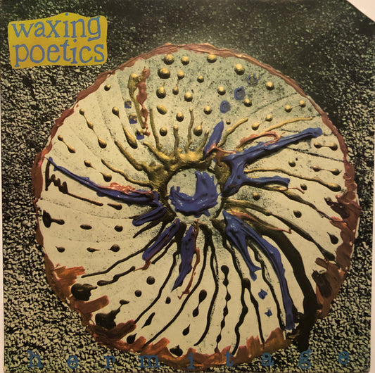 Waxing Poetics : Hermitage (LP, Album)
