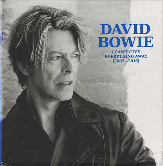 David Bowie : I Can't Give Everything Away [2002–2016] (CD, Album, RE, RM + 2xCD, RM + CD, Album, RE, RM +)