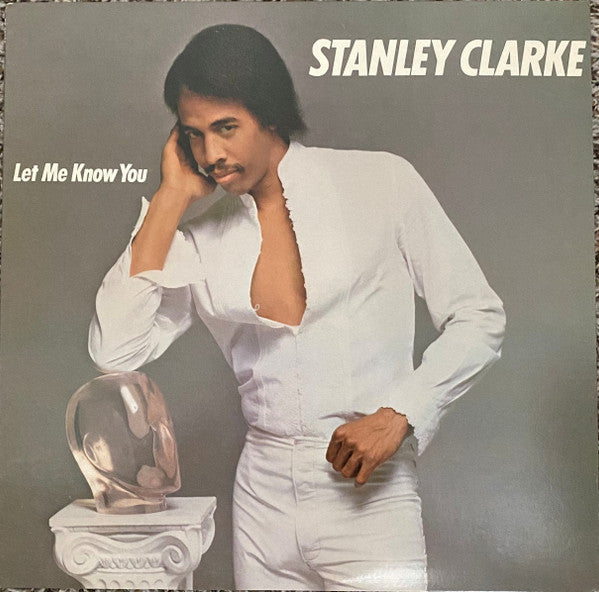 Stanley Clarke : Let Me Know You (LP, Album, Ter)