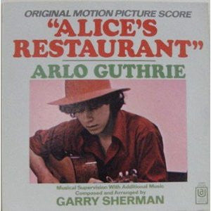 Arlo Guthrie, Garry Sherman : Alice's Restaurant (Original Motion Picture Score) (LP, Album, Var)