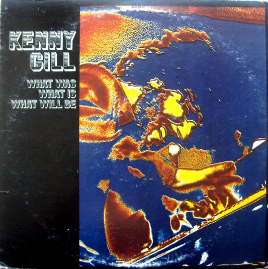Kenny Gill : What Was, What Is, What Will Be (LP, Album, Promo)