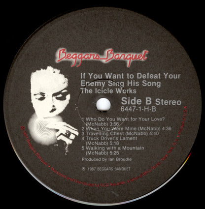 The Icicle Works : If You Want To Defeat Your Enemy Sing His Song (LP, Album, Ind)