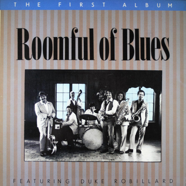 Roomful Of Blues Featuring Duke Robillard : The First Album (LP, Album, RE)