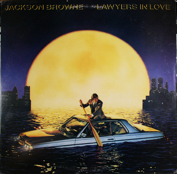 Jackson Browne : Lawyers In Love (LP, Album, Club)