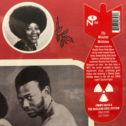 Jimmy Jules And The Nuclear Soul System With Jackie Spencer : Xmas Done Got Funky (LP, Album, RE)