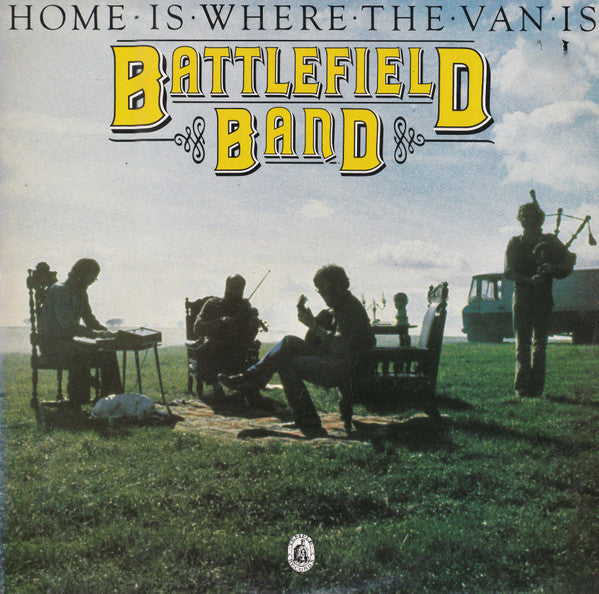Battlefield Band : Home Is Where The Van Is (LP, Album)