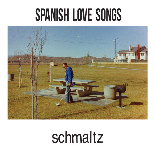 Spanish Love Songs : Schmaltz (CD, Album, Dig)