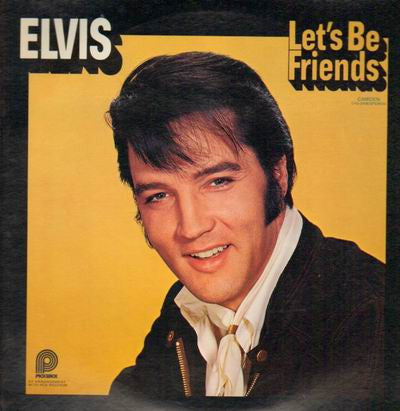 Elvis* : Let's Be Friends (LP, Comp, Mono, RE)