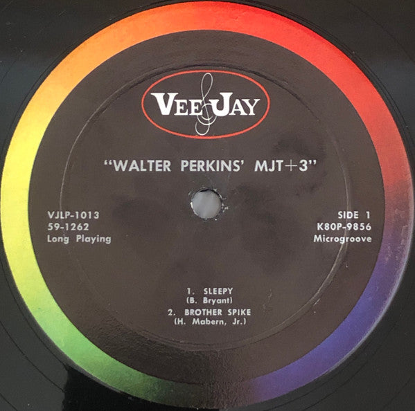 Walter Perkins' MJT+3* : Walter Perkins' MJT+3 (LP, Album, Mono)