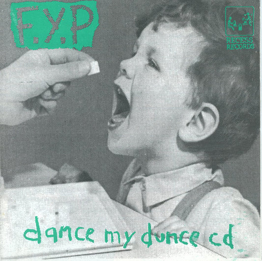F.Y.P. : Dance My Dunce (CD, Album)