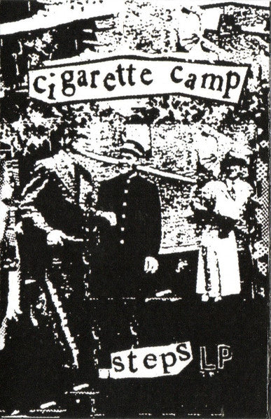 Cigarette Camp : Steps (Cass, Album)