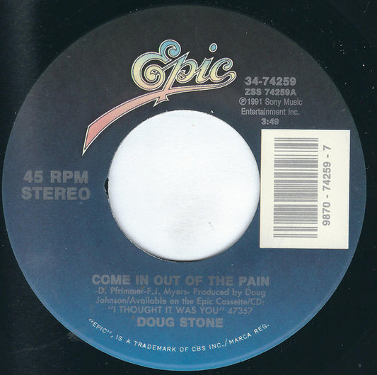 Doug Stone : Come In Out Of The Pain (7", Single)